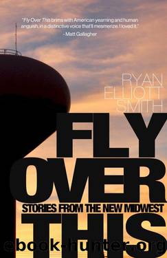 Fly Over This by Ryan Elliott Smith