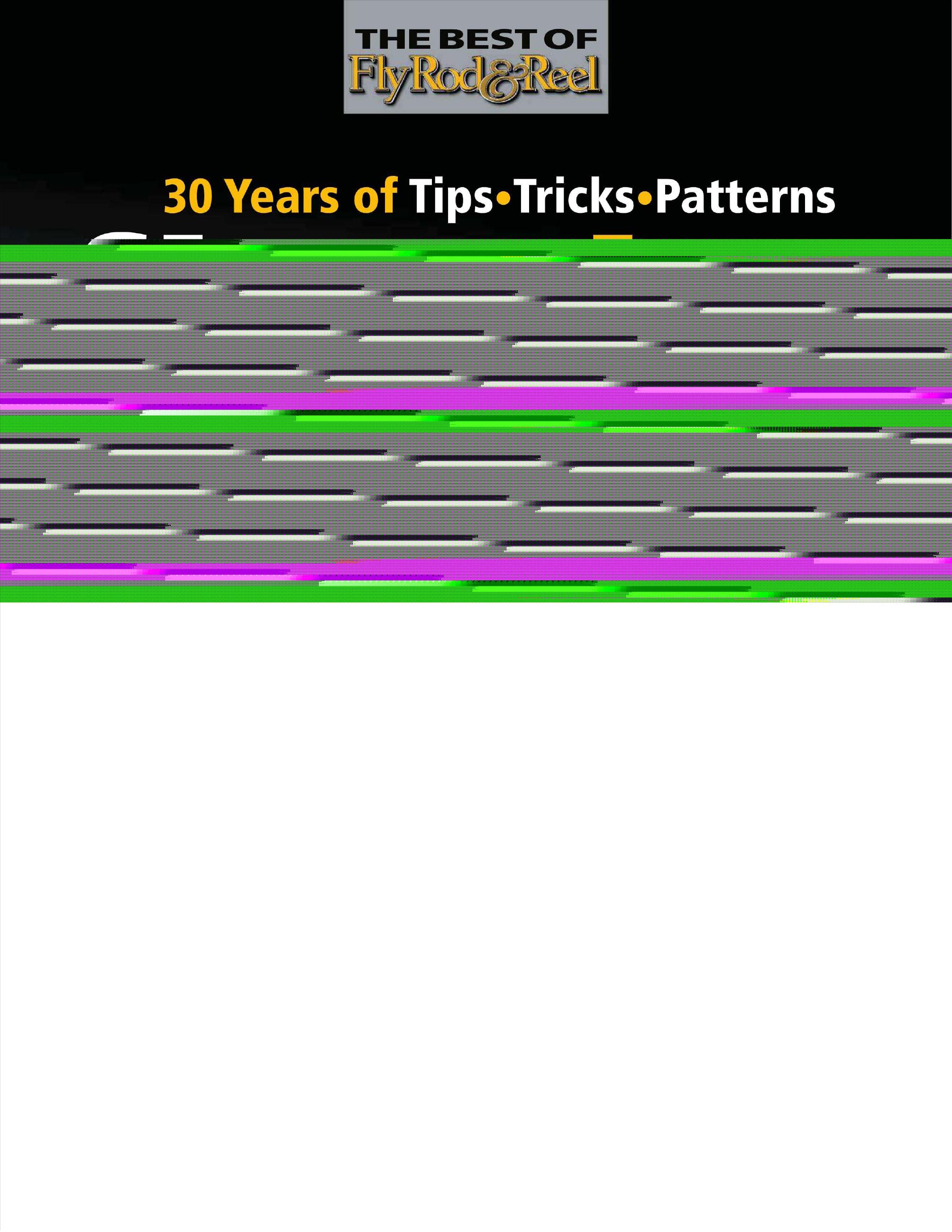 Fly Tying by 30 Years of Tips Tricks & Patterns (Best of Fly Rod & Reel)