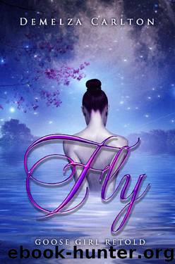 Fly_Goose Girl Retold by Demelza Carlton