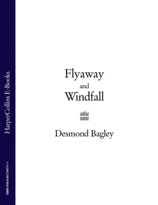Flyaway / Windfall by Desmond Bagley