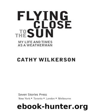 Flying Close to the Sun by Cathy Wilkerson
