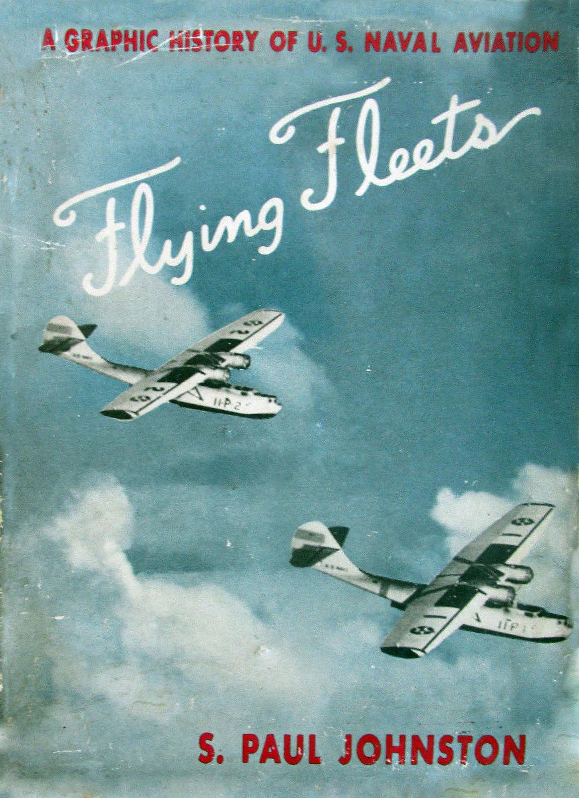 Flying Fleets: A Graphic History of U.S. Naval Aviation by Samuel Paul Johnston