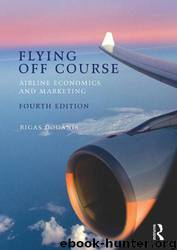 Flying Off Course Fourth Edition by Rigas Doganis