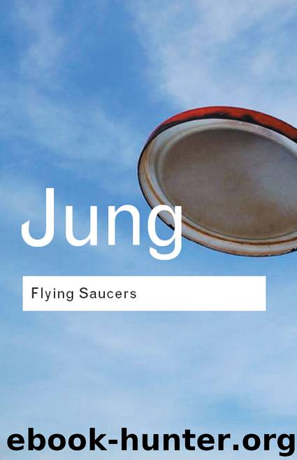Flying Saucers: A Modern Myth of Things Seen in the Sky (Routledge Classics) by C.G. Jung