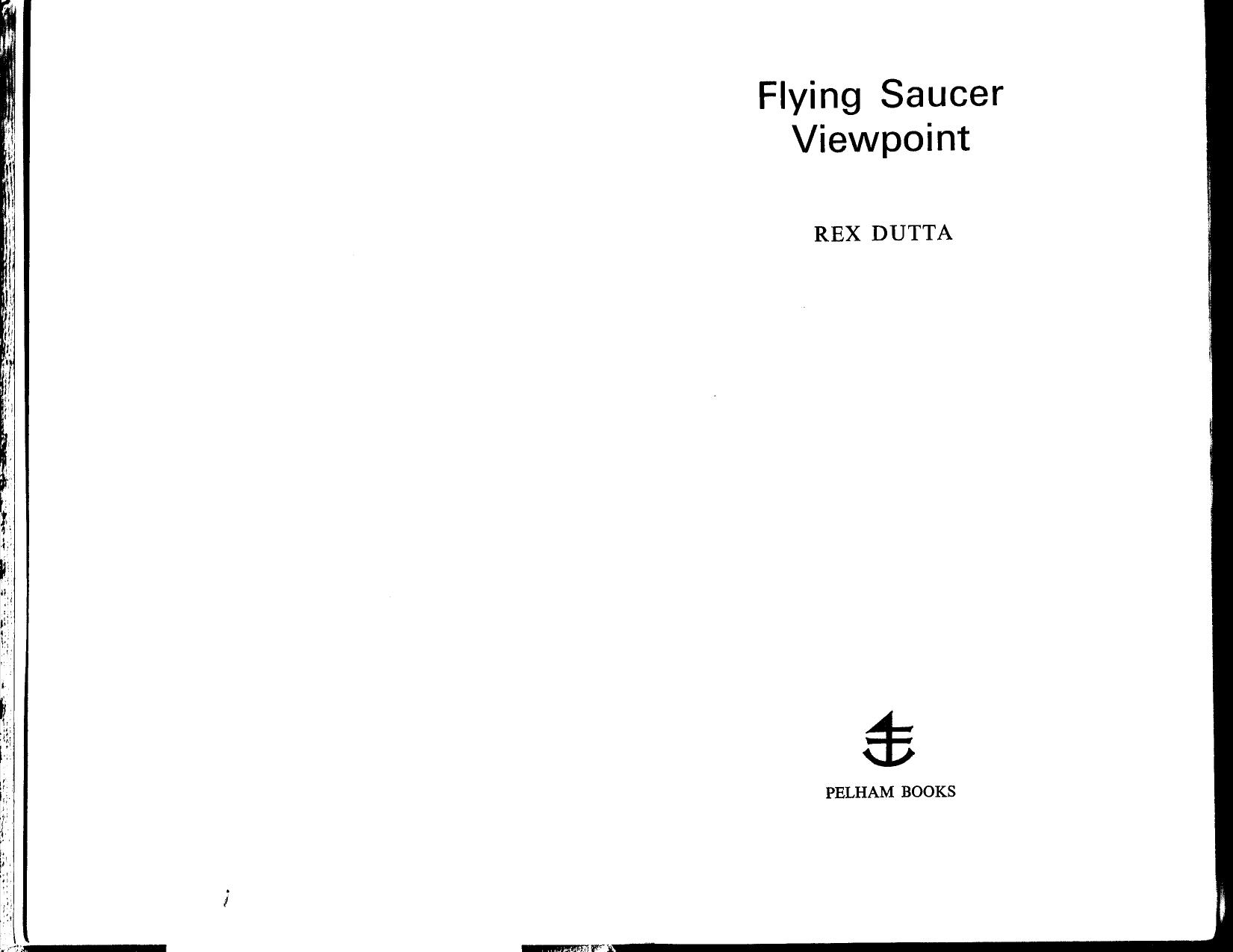 Flying saucer viewpoint. by Dutta Rex
