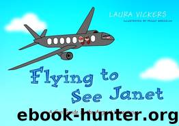 Flying to See Janet by laura vickers peggy wargelin