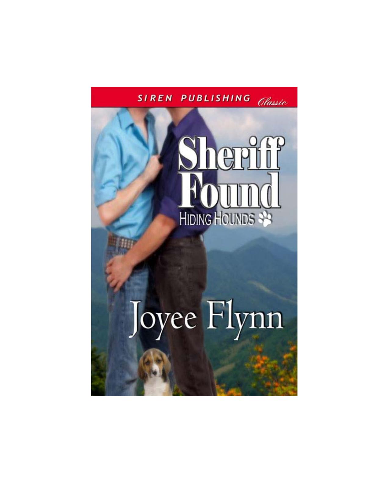 Flynn, Joyee - Sheriff Found [Hiding Hounds 1] (Siren Publishing Classic ManLove) by Joyee Flynn