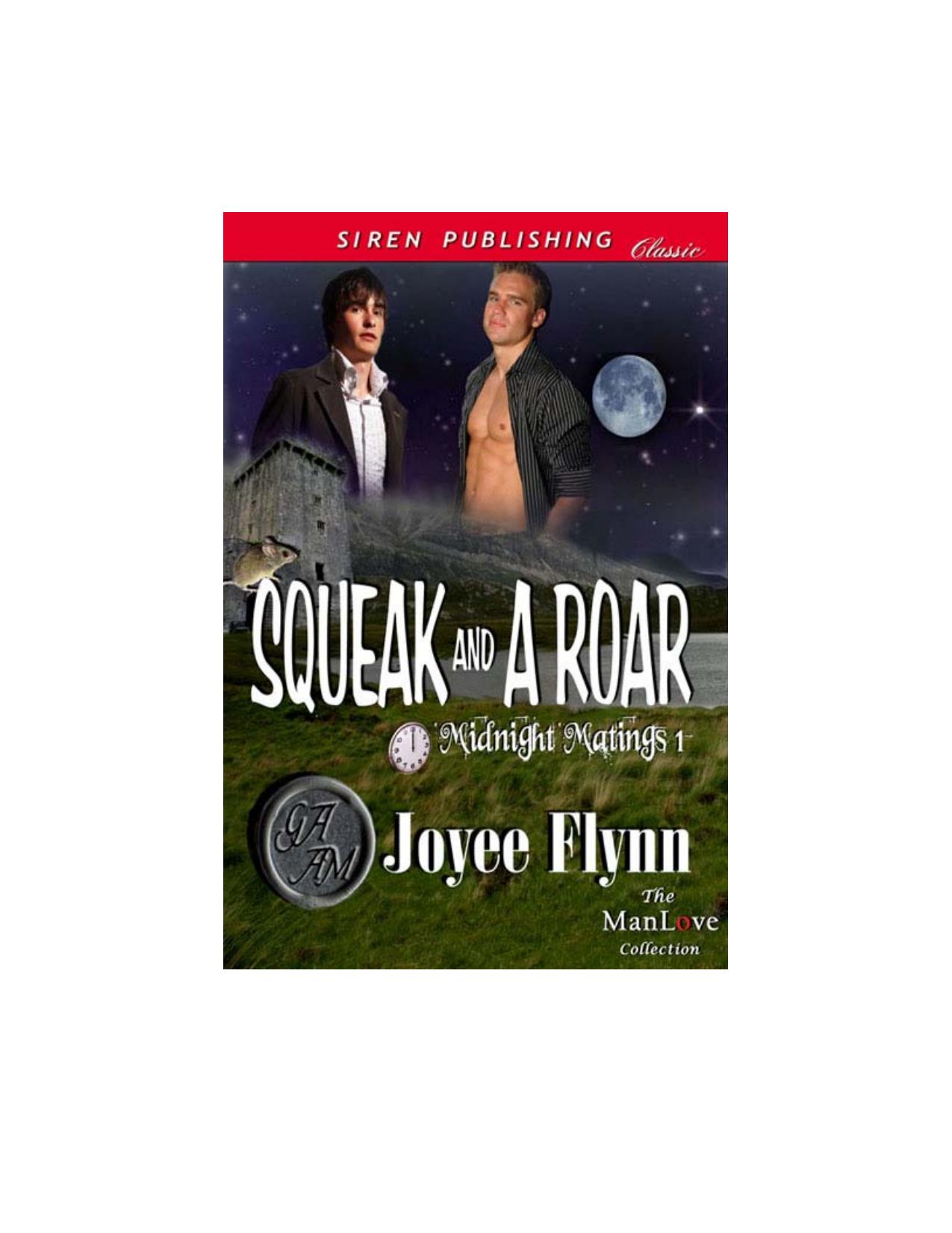 Flynn, Joyee - Squeak and a Roar [Midnight Matings 1] (Siren Publishing Classic ManLove) by Joyee Flynn