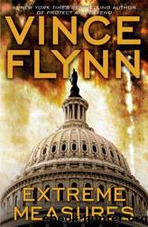 Flynn,Vince - Extreme Measures: A Thriller by Flynn Vince