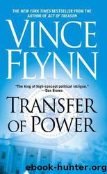 Flynn,Vince - Transfer of Power by Flynn Vince