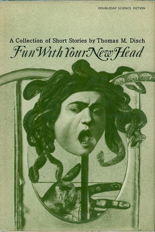 Fnn With Yonr New Head by Thomas M. Disch