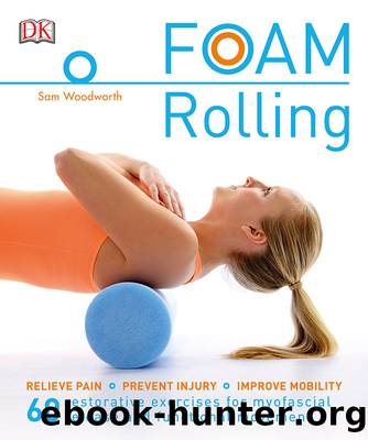 Foam Rolling by Sam Woodworth