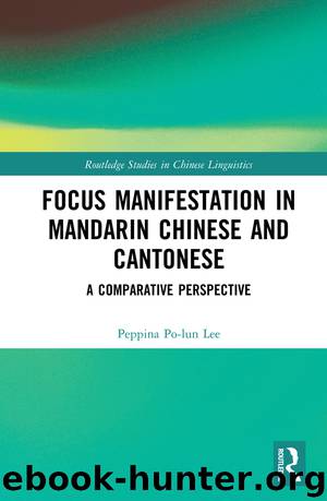 Focus Manifestation in Mandarin Chinese and Cantonese by Lee Peppina Po-lun;