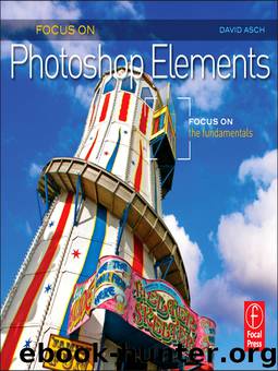 Focus On Photoshop Elements by David Asch