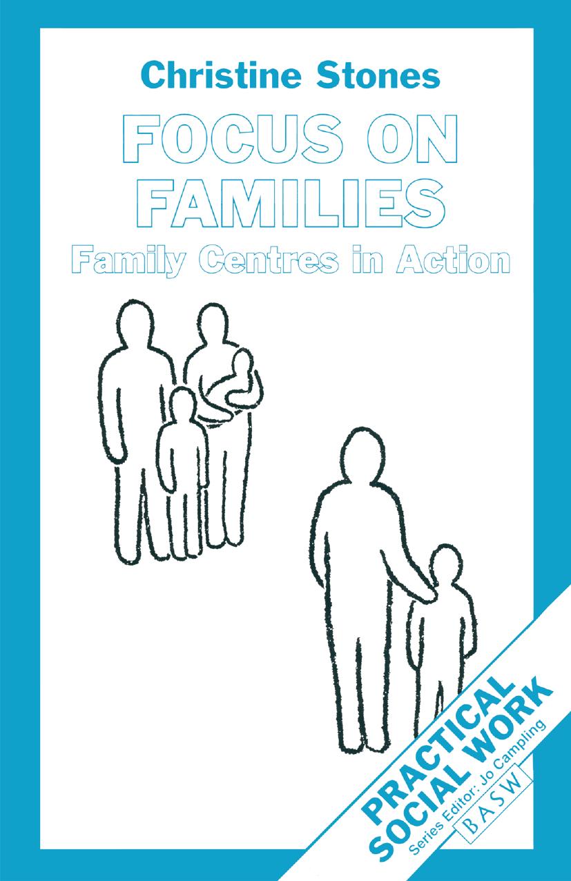 Focus on Families: Family Centres in Action by Christine Stones (auth.)