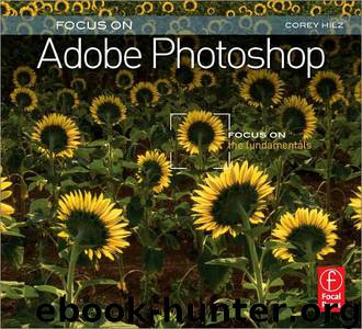 Focus on Photoshop: Focus Series by Corey Hilz