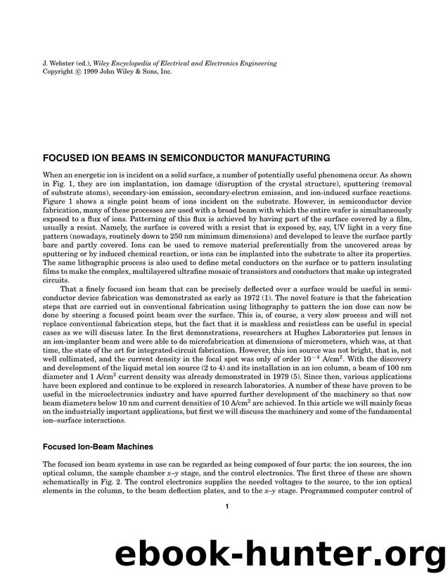 Focused Ion Beams in Semiconductor Manufacturing". In: Wiley Encyclopedia of Electrical and Electronics Engineering by Unknown