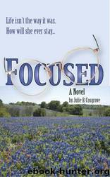 Focused by Julie B Cosgrove