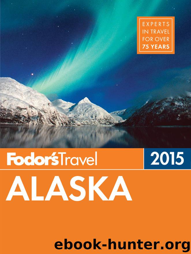 Fodor's Alaska 2015 by Fodor's