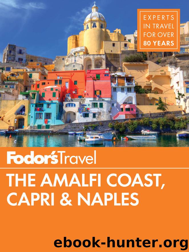 Fodor's Amalfi Coast, Capri and Naples by The Amalfi Coast Capri & Naples (2017)