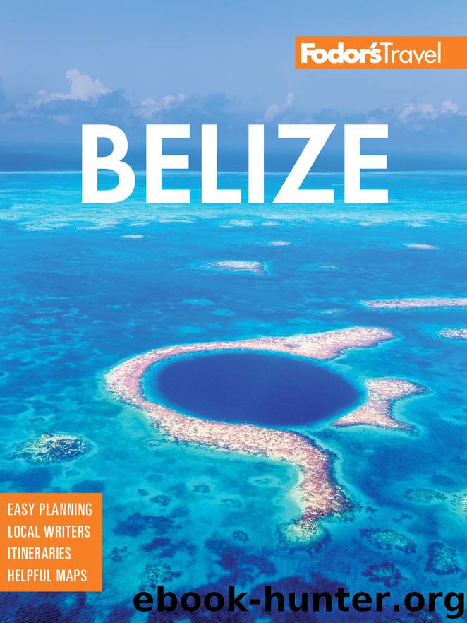 Fodor's Belize by Fodor's Travel Guides