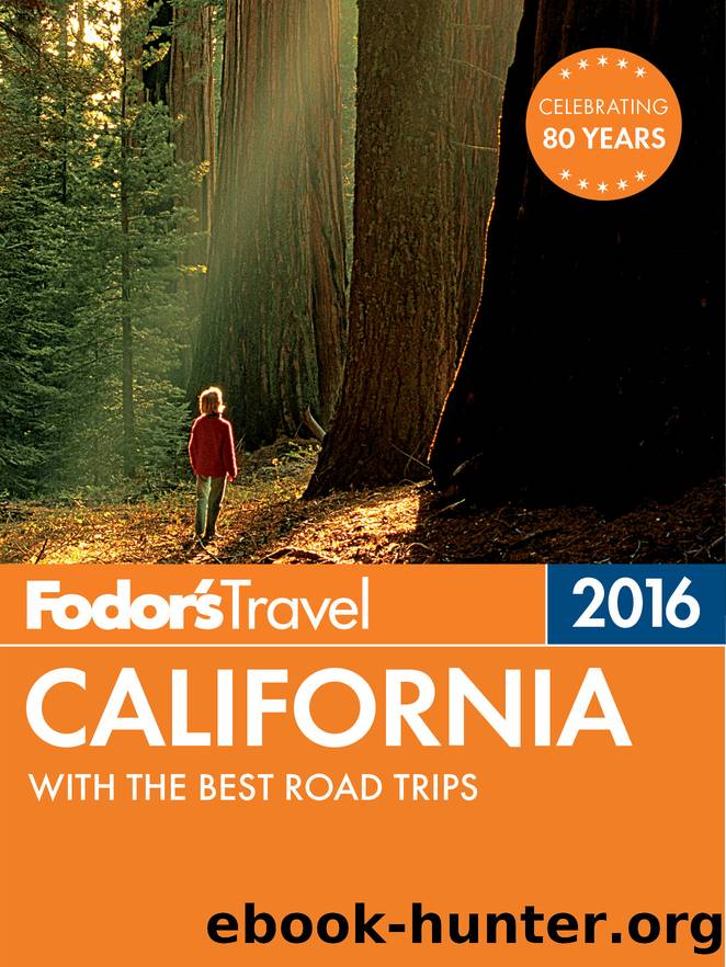 Fodor's California 2016 by Fodor's Travel Guides