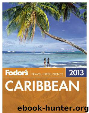 Fodor's Caribbean 2013 by Fodor's