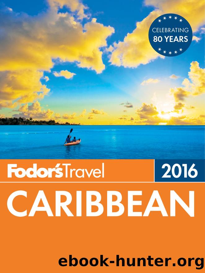 Fodor's Caribbean 2016 by Fodor's Travel Guides