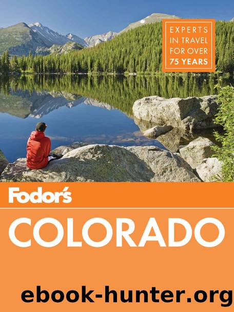 Fodor's Colorado (Full-color Travel Guide) by Fodor's Travel Guides