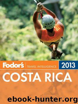 Fodor's Costa Rica 2013 (Full-color Travel Guide) by Fodor's