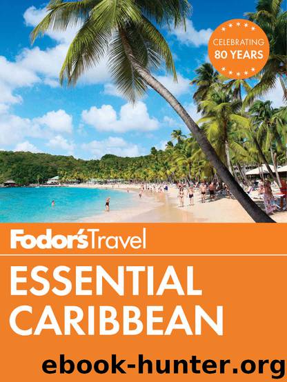 Fodor's Essential Caribbean (Full-color Travel Guide) by Fodor's Travel Guides