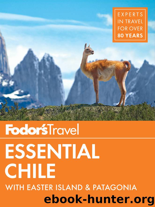 Fodor's Essential Chile by Fodor's Travel Guides