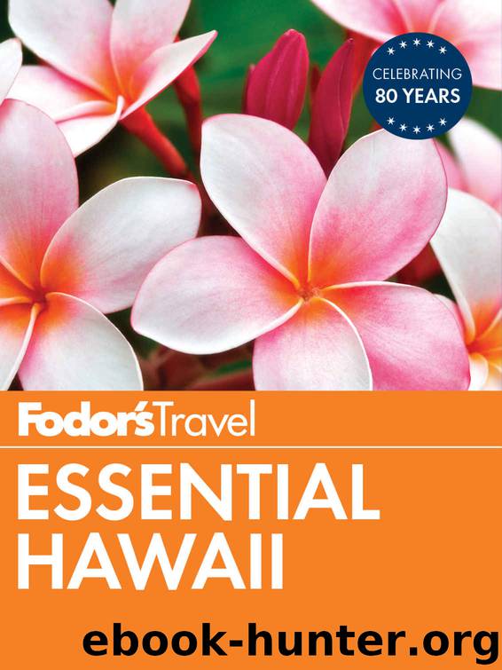 Fodor's Essential Hawaii (Full-color Travel Guide) by Fodor's Travel Guides