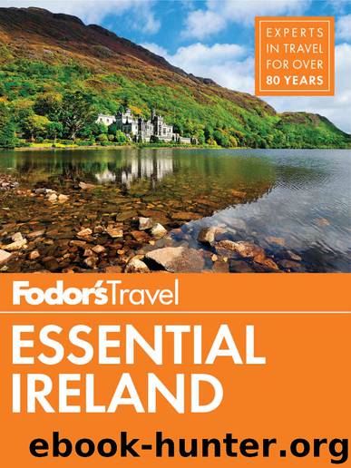 Fodor's Essential Ireland (Full-color Travel Guide) by Guides Fodor's Travel