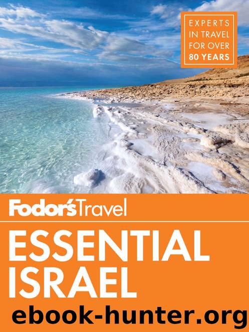Fodor's Essential Israel (Full-color Travel Guide) by Fodor's Travel Guides