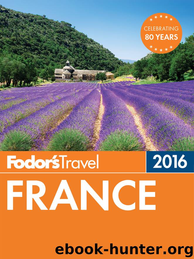 Fodor's France 2016 by Fodor's
