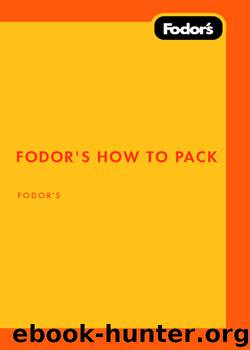 Fodor's How to Pack by Fodor's