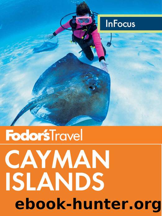 Fodor's In Focus Cayman Islands (Full-color Travel Guide) by Fodor's Travel Guides