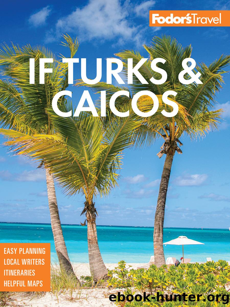 Fodor's InFocus Turks & Caicos Islands by Fodor's Travel Guides
