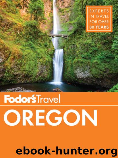 Fodor's Oregon (Full-color Travel Guide) by Fodor's Travel Guides