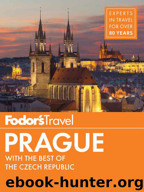 Fodor's Prague: with the Best of the Czech Republic (Full-color Travel Guide) by Fodor's Travel Guides