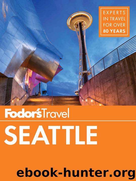 Fodor's Seattle (Full-color Travel Guide) by Fodor's Travel Guides