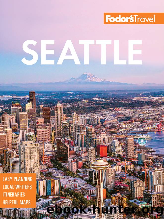 Fodor's Seattle by Fodor's Travel Guides