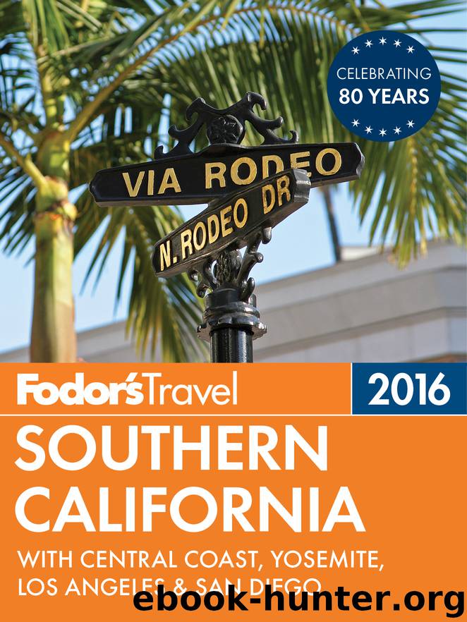 Fodor's Southern California 2016 by Fodor's