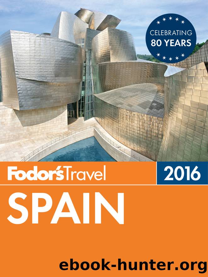Fodor's Spain 2016 by Fodor's Travel Guides