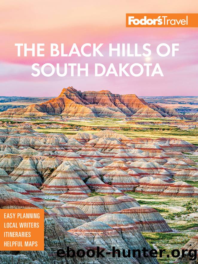 Fodor's the Black Hills of South Dakota by Fodor's Travel Guides