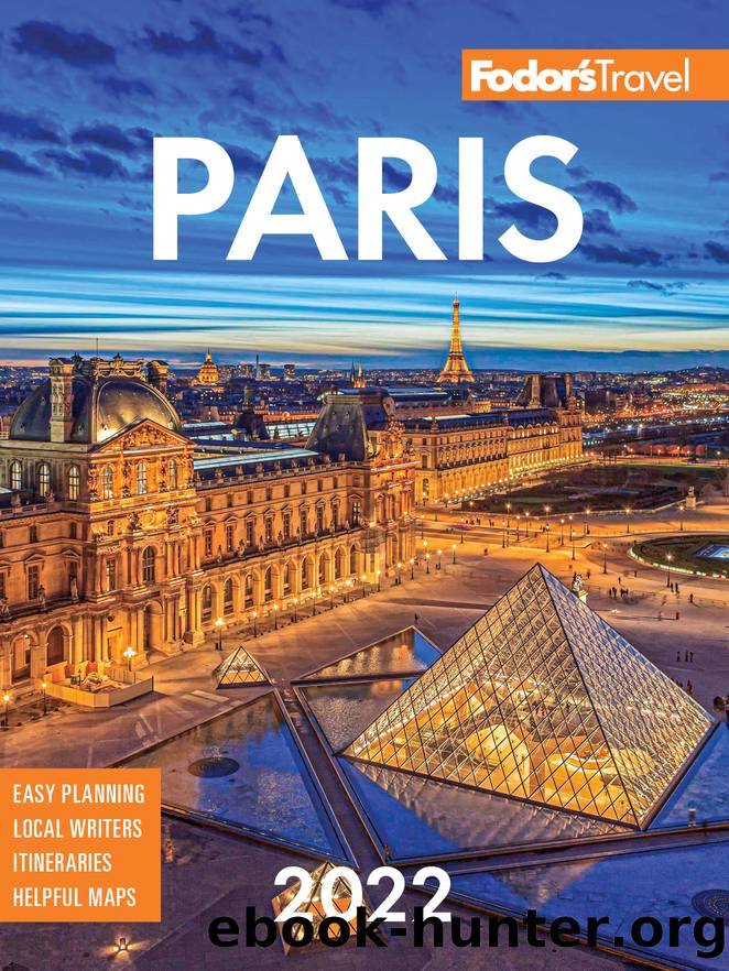 Fodorâs Paris 2022 by Fodor’s Travel Guides