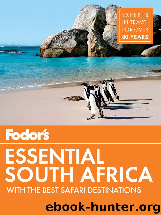 Fodor’s Essential South Africa by Fodor’s Travel Guides