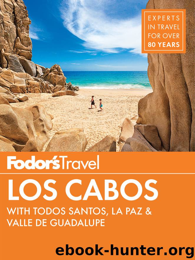 Fodor’s Los Cabos by Fodor’s Travel Guides
