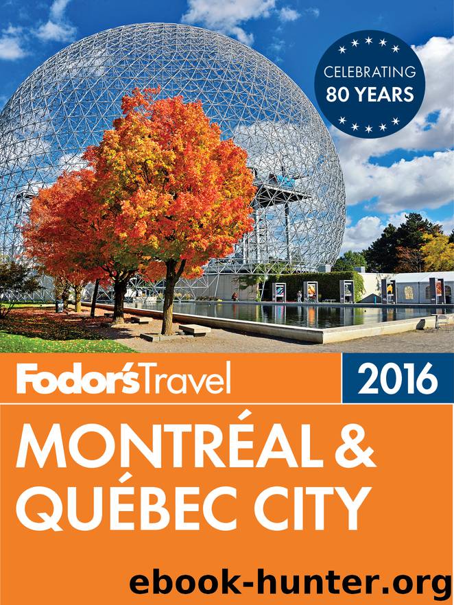 Fodor’s Montréal and Québec City by Fodor’s Travel